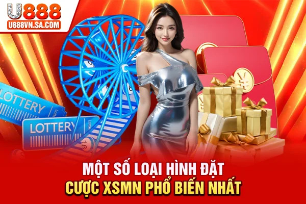 Xổ Số Miền Nam - Cách Chơi Và Lịch Quay Mới Nhất % Một số loại hình đặt cược XSMN phổ biến nhất
