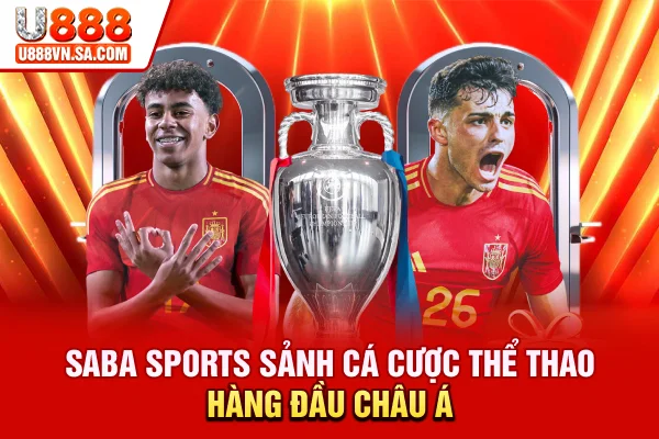 Saba Sports - Sảnh Cá Cược Thể Thao Hàng Đầu Châu Á % Saba Sports - Sảnh Cá Cược Thể Thao Hàng Đầu Châu Á